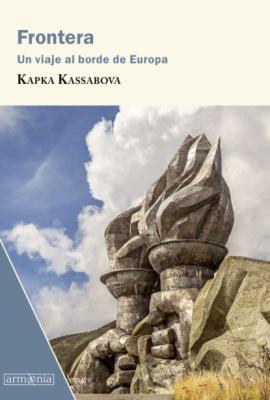Frontera - Kapka Kassabova Ensayo