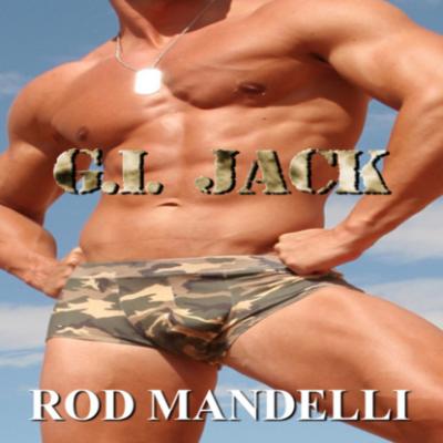 G.I. Jack (Unabridged) - Rod Mandelli 