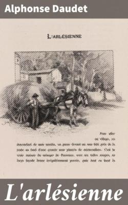 L'arlésienne - Alphonse Daudet 
