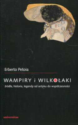 Wampiry i wilkołaki - Erberto Petoia 