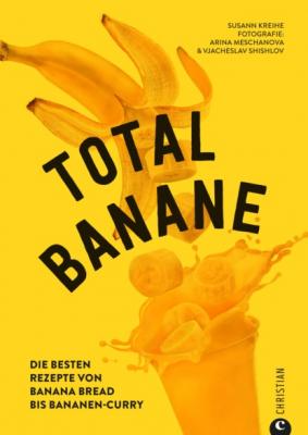 Total Banane - Susann Kreihe 