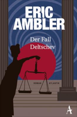 Der Fall Deltschev - Eric  Ambler 