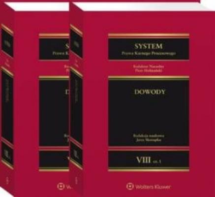 System Prawa Karnego Procesowego. Tom VIII. Dowody. Część 1 i 2 - Piotr Hofmański System prawa