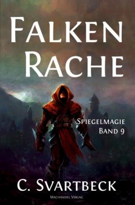 Falkenrache - Chris Svartbeck Spiegelmagie