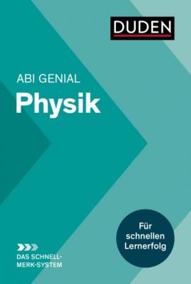 Abi genial Physik: Das Schnell-Merk-System - Horst Bienioschek 