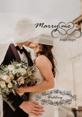 Wedding. Marry me - Angel Wight 