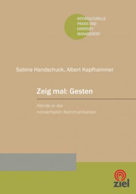 Zeig mal: Gesten - Sabine Handschuck Interkulturelle Praxis und Diversity Management