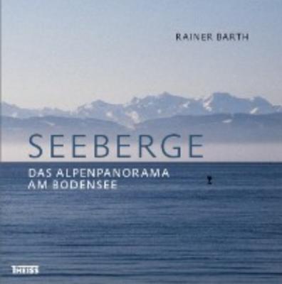 Seeberge - Rainer Barth 