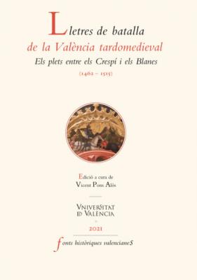 Lletres de batalla de la València medieval - AAVV Fonts Històriques Valencianes