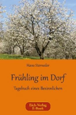 Frühling im Dorf - Hans Sterneder 