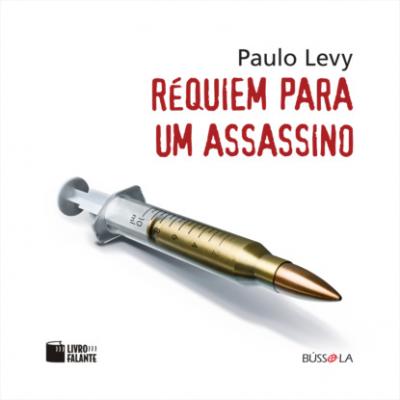 Réquiem para um assassino (Integral) - Paulo Levy 