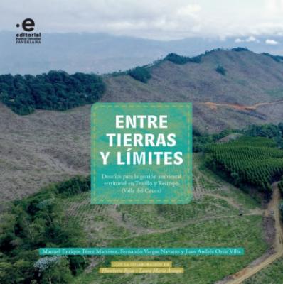 Entre tierras y límites - Humberto Rojas Pinilla 
