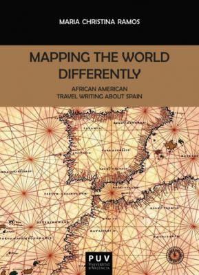 Mapping the World Differently - Maria Christina Ramos BIBLIOTECA JAVIER COY D'ESTUDIS NORD-AMERICANS