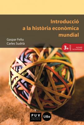 Introducció a la història econòmica mundial (3a ed.) - Gaspar Feliu i Monfort Educació. Sèrie Materials