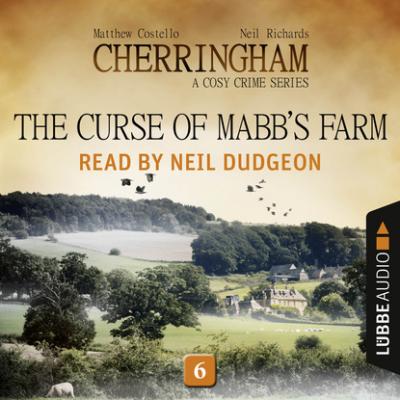 The Curse of Mabb's Farm - Cherringham - A Cosy Crime Series: Mystery Shorts 6 (Unabridged) - Matthew  Costello 