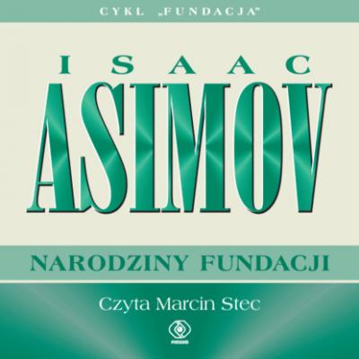 Narodziny Fundacji - Isaac Asimov s-f