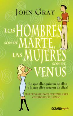 Los hombres son de Marte, las mujeres son de Venus - John Gray Marte y Venus