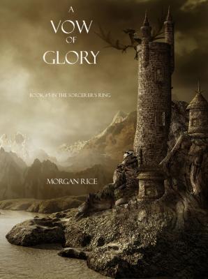 A Vow of Glory - Morgan Rice 