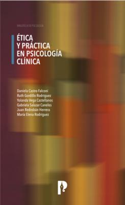 Ética y práctica en Psicología Clínica - DANIELA CASTRO FALCONÍ 