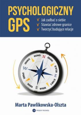 Psychologiczny GPS - Marta Pawlikowska-Olszta 