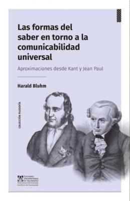 Las formas del saber en torno a la comunicabilidad universal - Harald Bluhm 