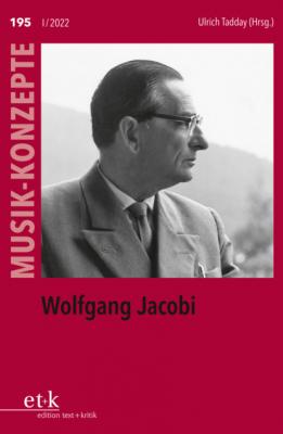 MUSIK-KONZEPTE 195: Wolfgang Jacobi - Группа авторов Musik-Konzepte