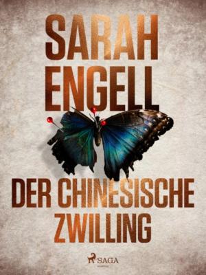 Der chinesische Zwilling - Sarah Engell 