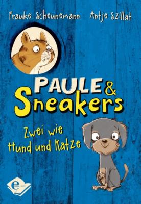 Paule und Sneakers - Frauke Scheunemann Paule und Sneakers