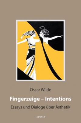 Fingerzeige - Intentions - Oscar Wilde 