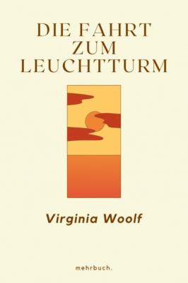 Die Fahrt zum Leuchtturm - Virginia Woolf 