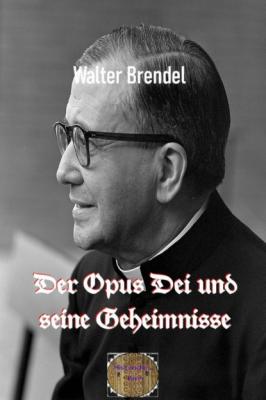 Der Opus Die und seine Geheimnisse - Walter Brendel 