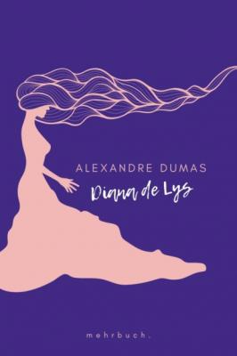 Diana de Lys - Alexandre Dumas 