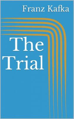 The Trial - Franz Kafka 