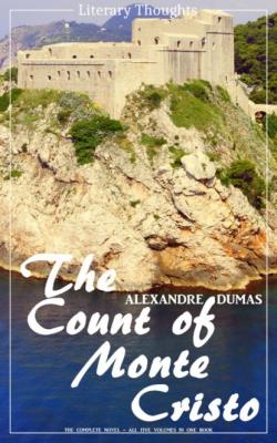 The Count of Monte Cristo (Alexandre Dumas) (Literary Thoughts Edition) - Alexandre Dumas 