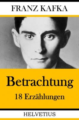 Betrachtung - Franz Kafka 