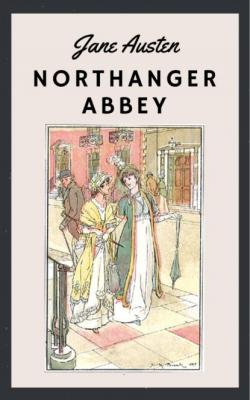 Jane Austen - Northanger Abbey - Jane Austen 