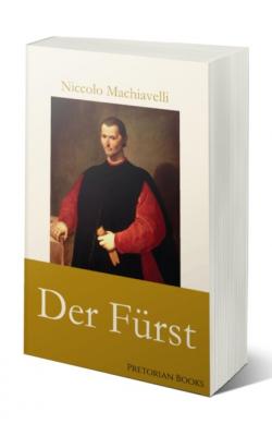 Der Fürst - Niccolò Machiavelli 