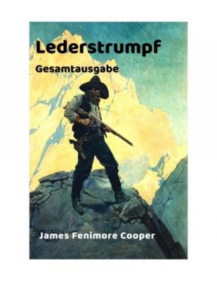 James Fenimore Cooper: Lederstrumpf - James Fenimore Cooper 