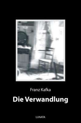 Die Verwandlung - Franz Kafka 