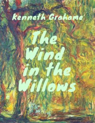 Grahame - Wind in the Willows (Classcis of children's literature) - Kenneth Grahame 