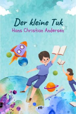 Der kleine Tuk - Hans Christian Andersen 