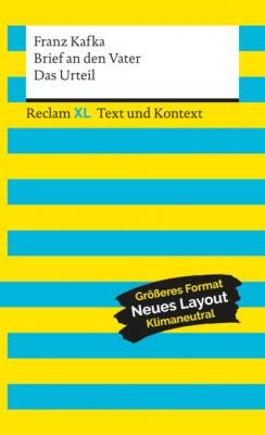 Brief an den Vater / Das Urteil - Franz Kafka Reclam XL – Text und Kontext