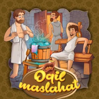 Oqil maslahat - Народное творчество 
