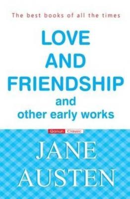 Love and Friendship - Джейн Остин 