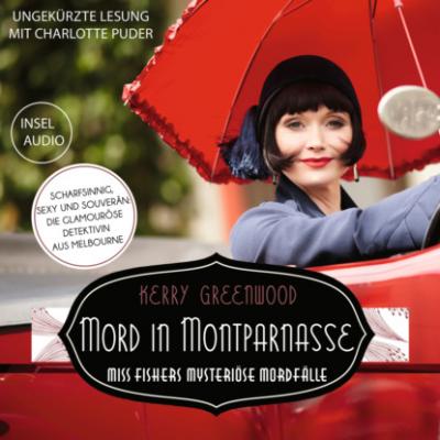 Mord in Montparnasse - Miss-Fisher-Krimis - Miss Fishers mysteriöse Mordfälle, Band 2 (Ungekürzt) - Kerry  Greenwood 