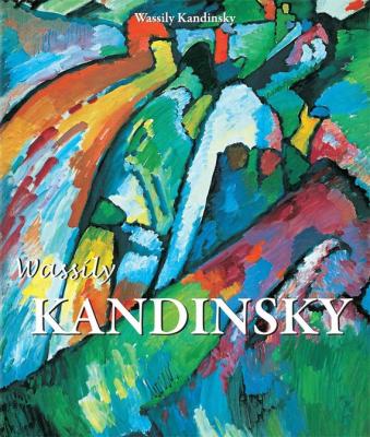 Wassily Kandinsky - Wassily Kandinsky Best of
