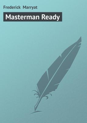 Masterman Ready - Frederick  Marryat 