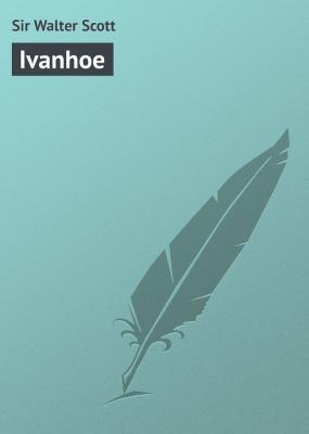 Ivanhoe - Sir Walter Scott 