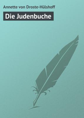 Die Judenbuche - Annette von Droste-Hülshoff 