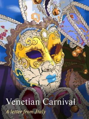 Venetian Carnival. A Letter from Italy - Отсутствует Duval Antique